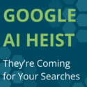 Google AI Heist - They're coming for your searches