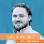 Search Influence's Newest SEO Coordinator - Chuck Wilkins