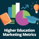 Higher Education Marketing Metrics - Paula French