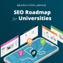 SEO Roadmap for Universities by Search Influence